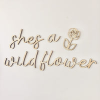 "She's a Wildflower" Wall Script